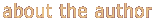about the author
